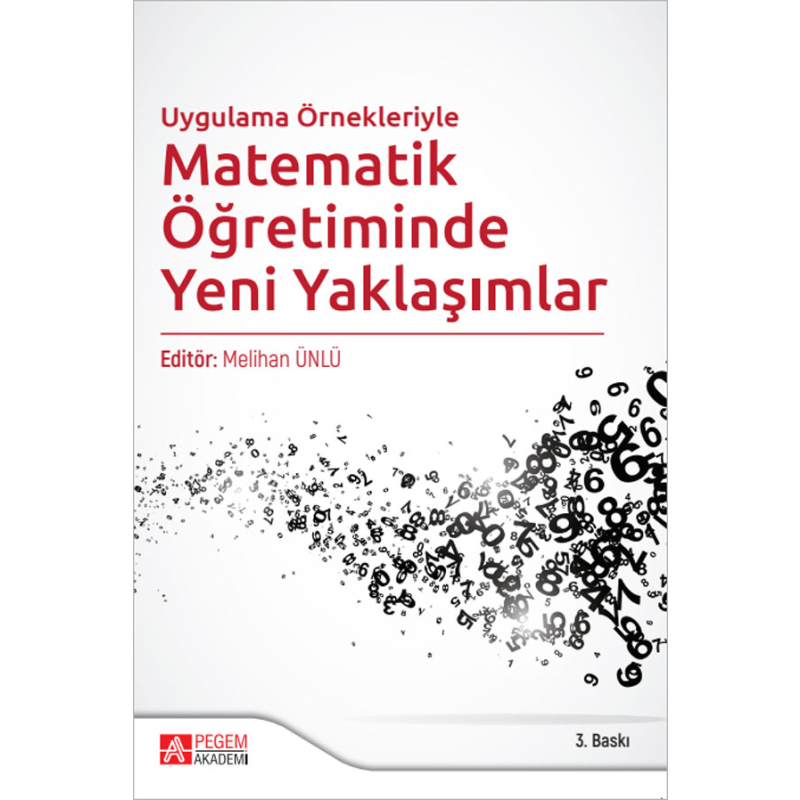 Uygulama Örnekleriyle Matematik Öğretiminde Yeni Yaklaşımlar Pegem Yayınları