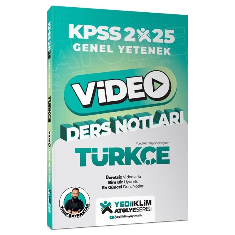 2025 KPSS Genel Yetenek Atölye Serisi Türkçe Video Ders Notları Yediiklim Yayınları