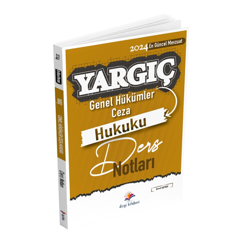 Dizgi Kitap 2024 Hakimlik YARGIÇ Ceza Hukuku Genel Hükümler Ders Notları - Murat Soylu Dizgi Kitap