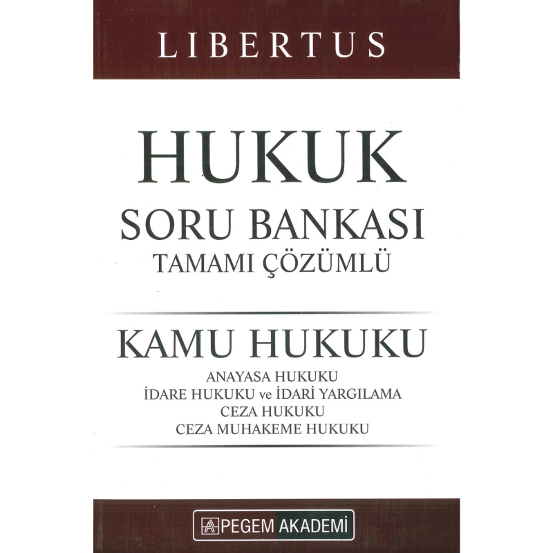 LIBERTUS HUKUK SORU BANKASI TAMAMI ÇÖZÜMLÜ