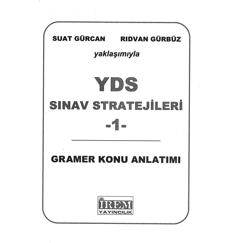 YDS SINAV STRATEJİLERİ 1 GRAMER KONU ANLATIMI 1. KİTAP