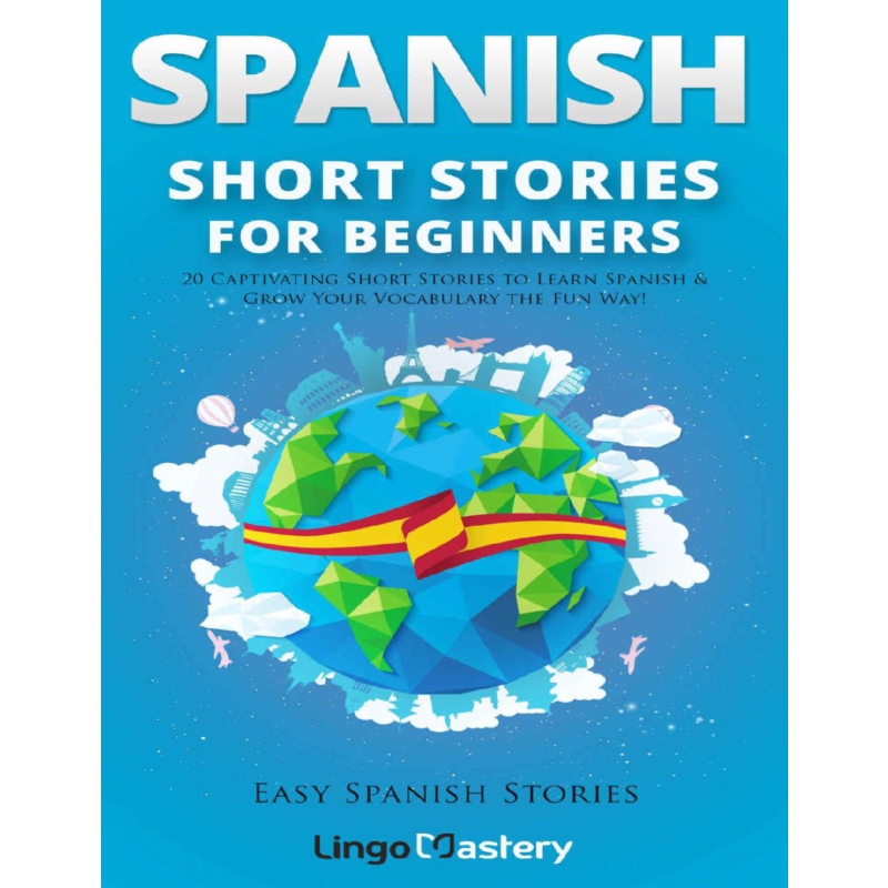 Spanish Short Stories For Beginners (İspanyolca)