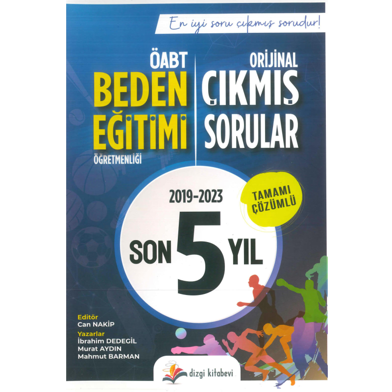 BEDEN EĞİTİMİ ORJİNAL ÇIKMIŞ SORULAR 2019-2023 TAMAMI ÇÖZÜMLÜ