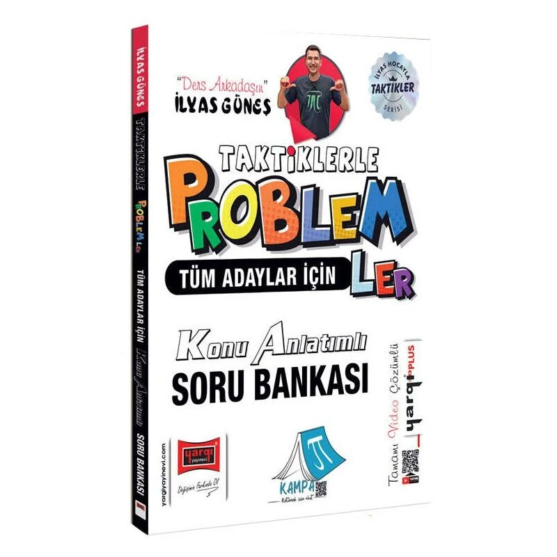 TYT AYT KPSS Tüm Adaylar İçin Taktiklerle Problemler Konu Anlatımlı Soru Bankası Çözümlü - İlyas Güneş Yargı Yayınları
