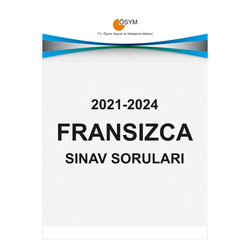 YDT FRANSIZCA ÇIKMIŞ SINAV SORULARI (2021-2024)