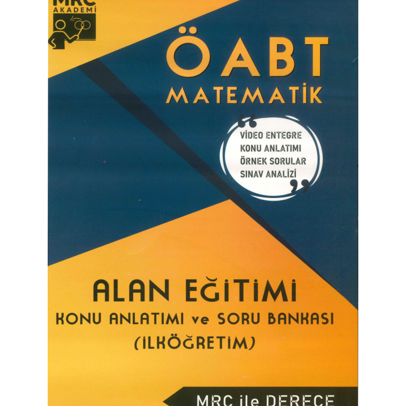 ÖABT İLKÖĞRETİM MATEMATİK ALAN EĞİTİMİ KONU ANLATIMI VE SORU BANKASI MRC İLE DERECE
