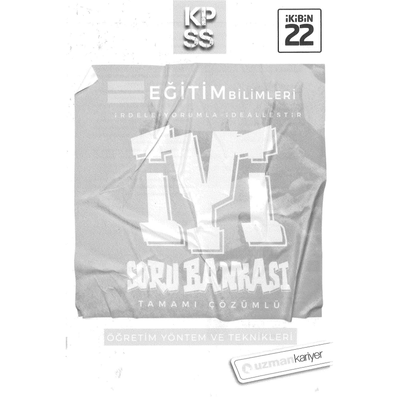 ÖĞRETİM YÖNTEM VE TEKNİKLERİ İYİ SORU BANKASI ÇÖZÜMLÜ