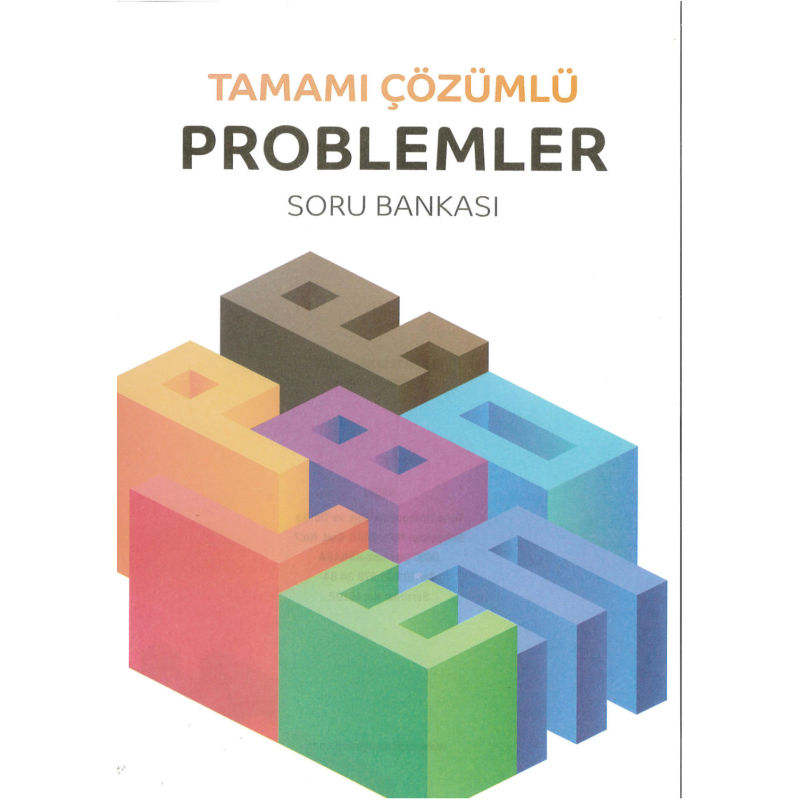 TAMAMI ÇÖZÜMLÜ PROBLEMLER SORU BANKASI
