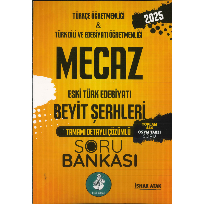 Mecaz Eski Türk Edebiyatı Beyit Şerhleri 444 Tamamı Çözümlü Soru Bankası Atak Yayınları