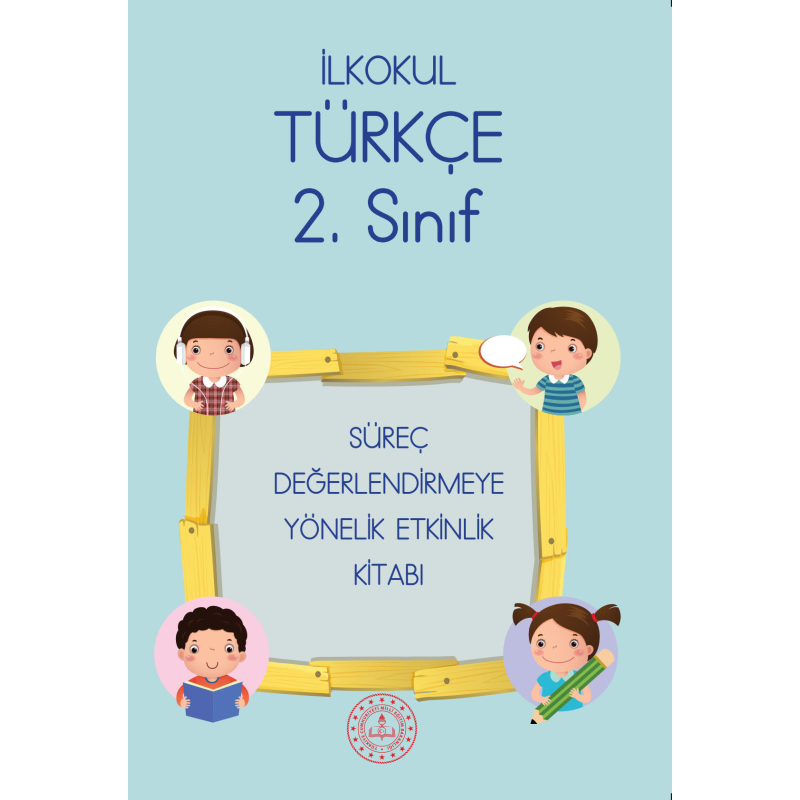 2. Sınıf Türkçe Süreç Değerlendirmeye Yönelik Etkinlik Kitabı