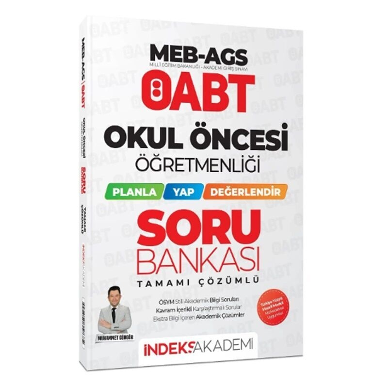 ÖABT MEB-AGS Okul Öncesi Öğretmenliği Planla-Yap-Değerlendir Soru Bankası Çözümlü - Muhammet Güngör İndeks Akademi Yayıncılık