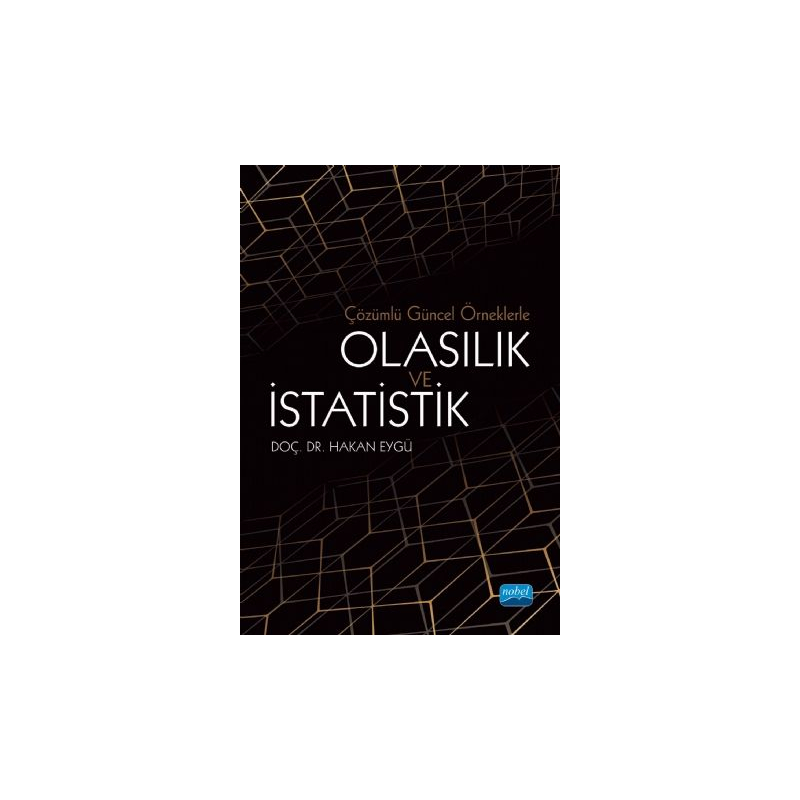 Çözümlü Güncel Örneklerle Olasılık ve İstatistik Nobel Yayınevi