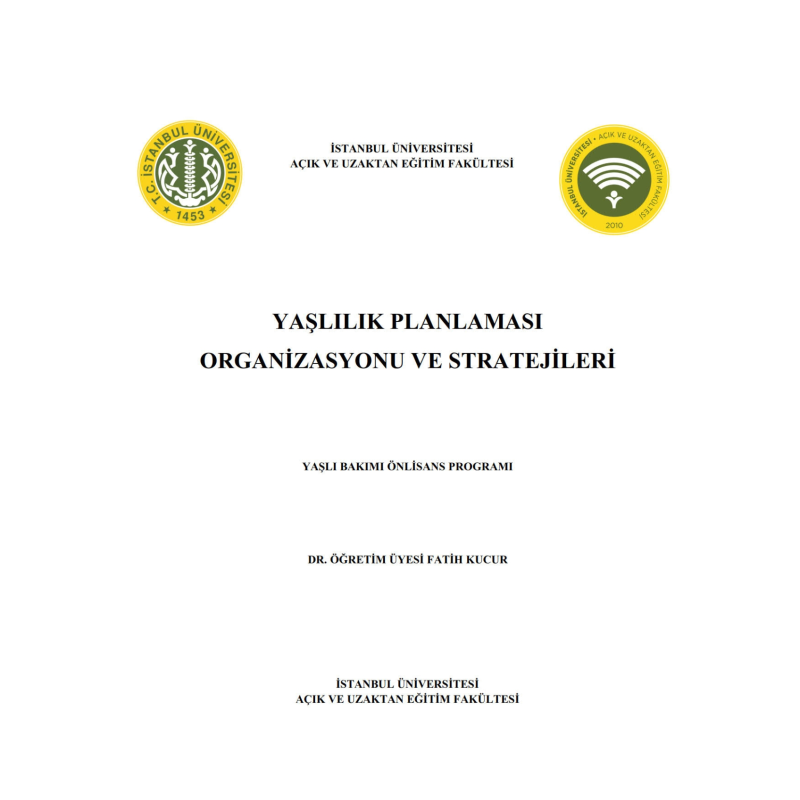 Yaşlılık Planlaması Organizasyonu ve Stratejileri