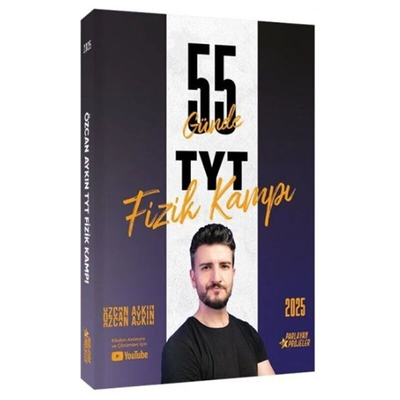 2025 TYT Fizik Kampı Video Ders Takip Kitabı Özcan Aykın Parlayan Projeler