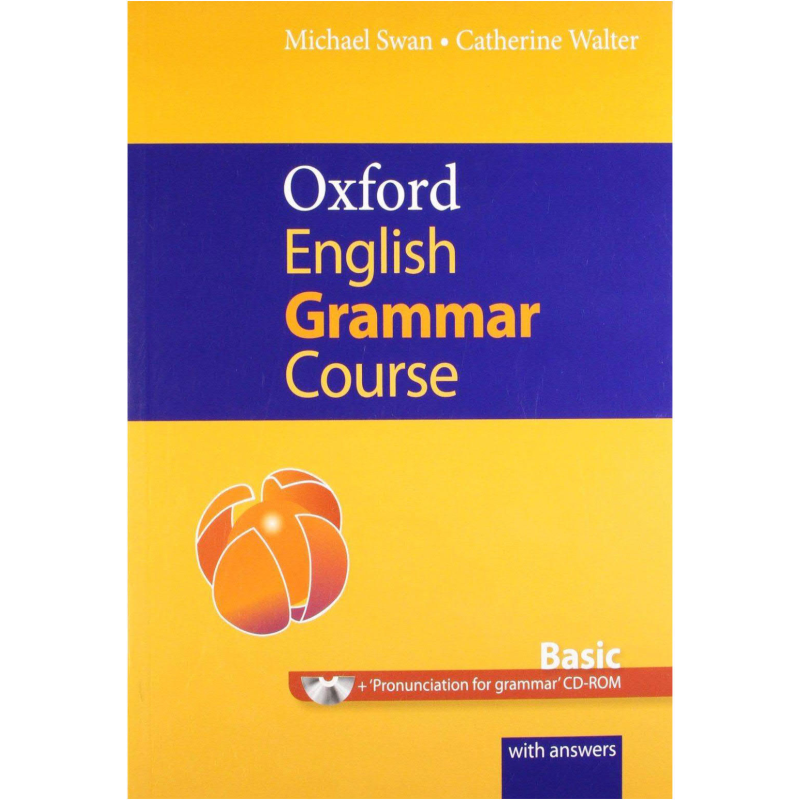 Oxford English grammar course With Answers