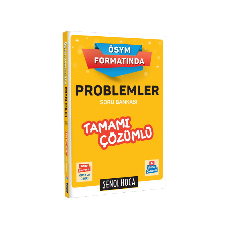 ÖSYM Formatında Problemler Tamamı Çözümlü Soru Bankası Şenol Hoca