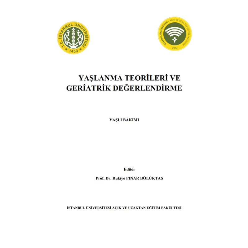 Yaşlanma Teorileri ve Geriatrik Değerlendirme
