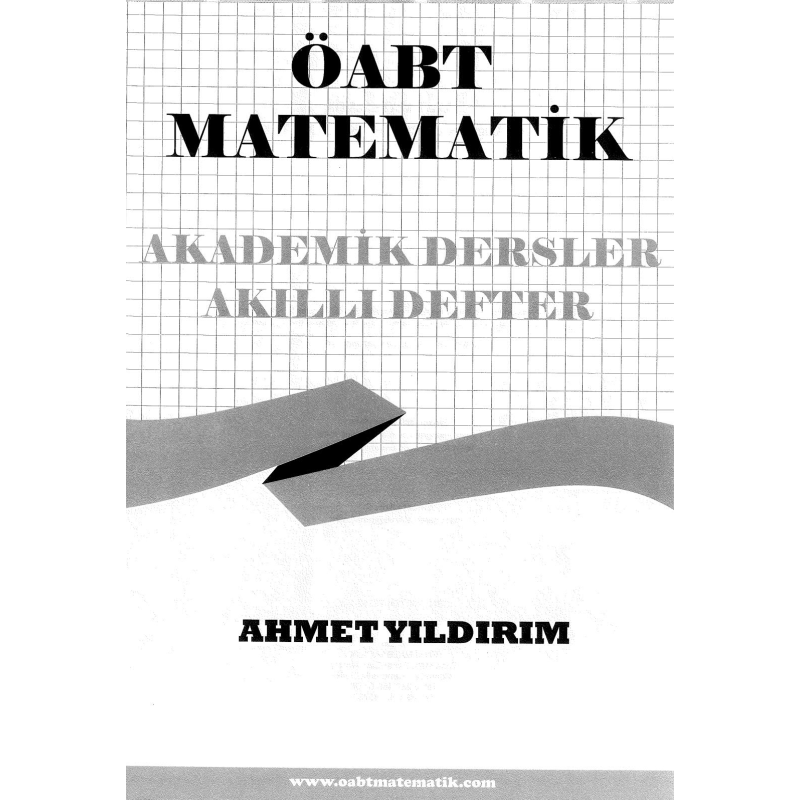 ÖABT MATEMATİK AKADEMİK DERSLER AKILLI DEFTER AHMET YILDIRIM