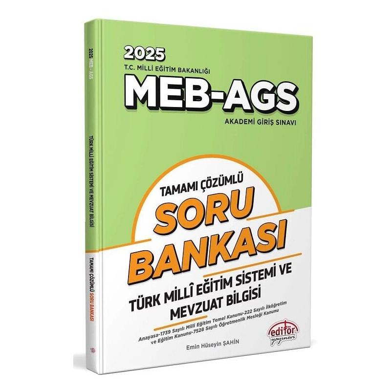 2025 MEB-AGS Türk Mili Eğitim Sistemi ve Mevzuat Bilgisi Soru Bankası Çözümlü Editör Yayınları