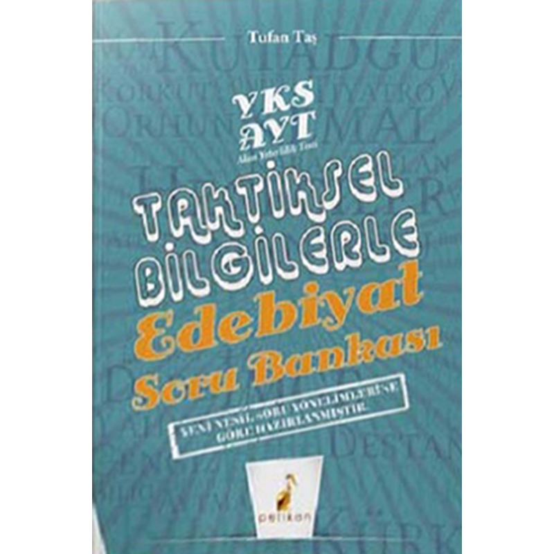 AYT TAKTİKSEL BİLGİLERLE EDEBİYAT SORU BANKASI