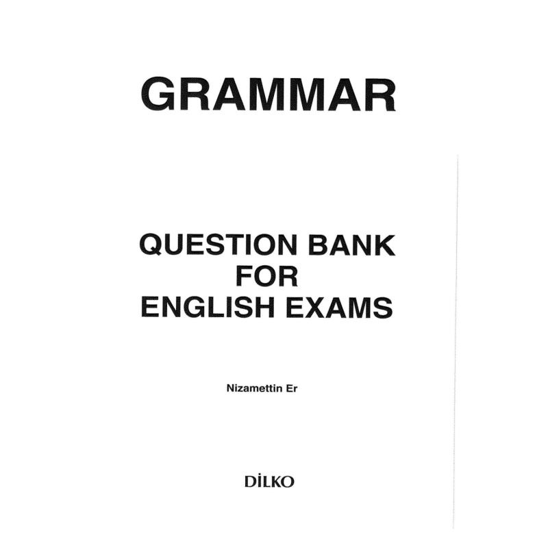 QUESTION BANK FOR ENGLISH EXAMS YDS- YDT NİZAMETTİN ER