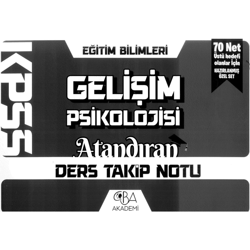 GELİŞİM PSİKOLOJİSİ ATANDIRAN DERS TAKİP NOTU