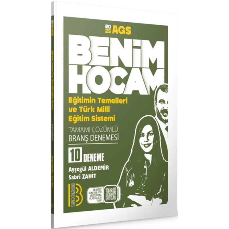 MEB-AGS Eğitimin Temelleri ve Türk Milli Eğitim Sistemi 10 Deneme Çözümlü - Ayşegül Aldemir, Sabri Zahit Benim Hocam Yayınları