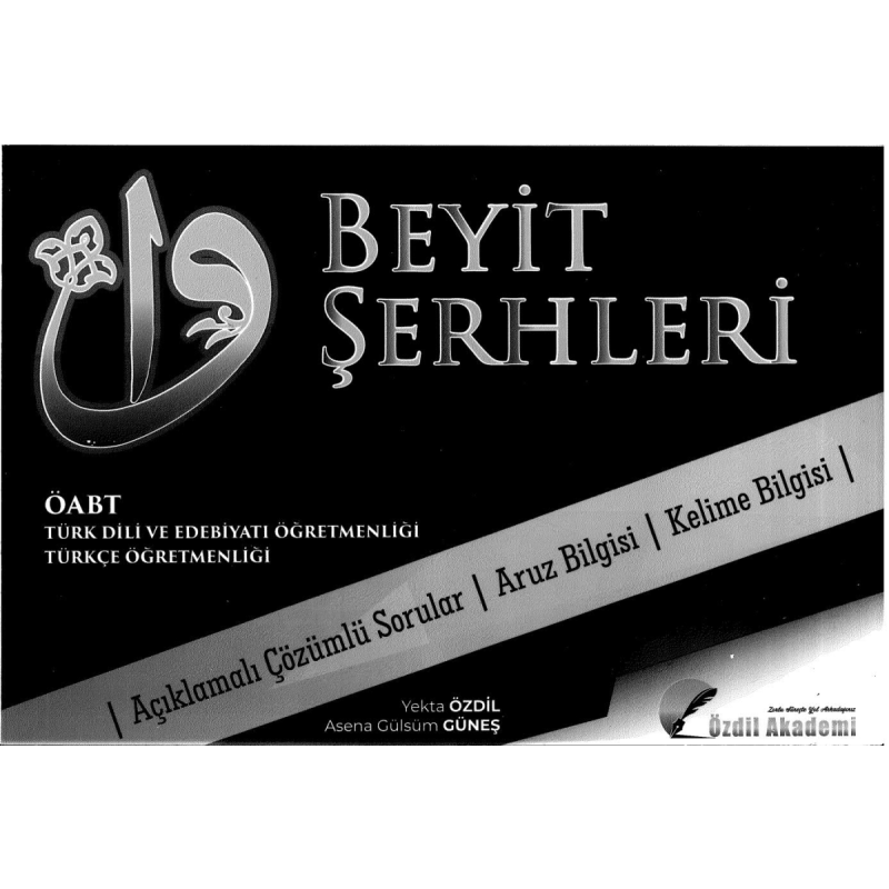 BEYİT ŞERHLERİ ÇÖZÜMLÜ SORULAR ARUZ BİLGİSİ KELİME BİLGİSİ
