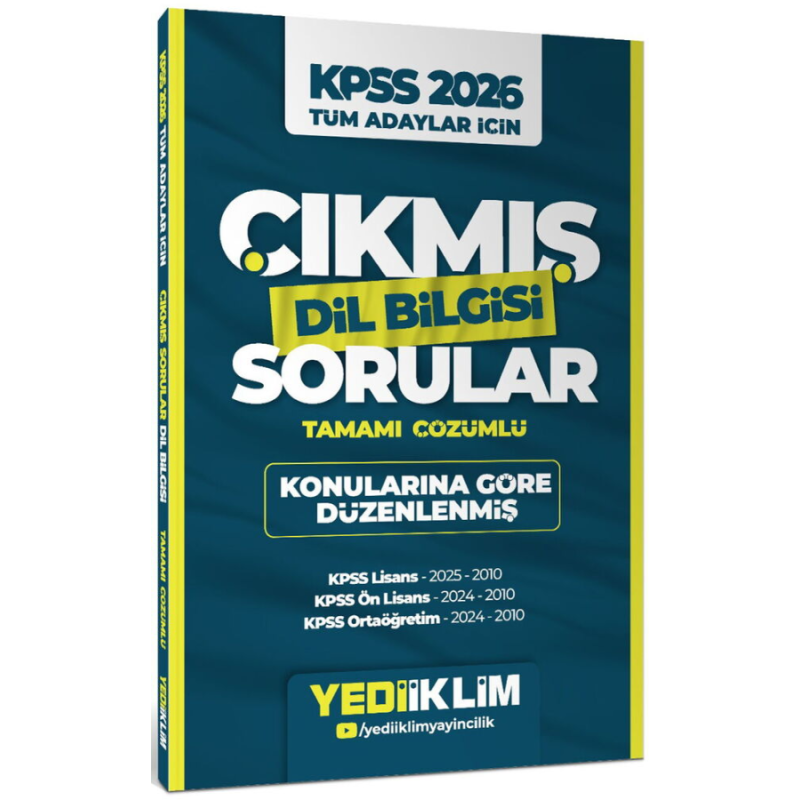 2026 KPSS Tüm Adaylar İçin Dil Bilgisi Konularına Göre Düzenlenmiş Tamamı Çözümlü Çıkmış Sorular (2010-2025) Yediiklim Yayınları