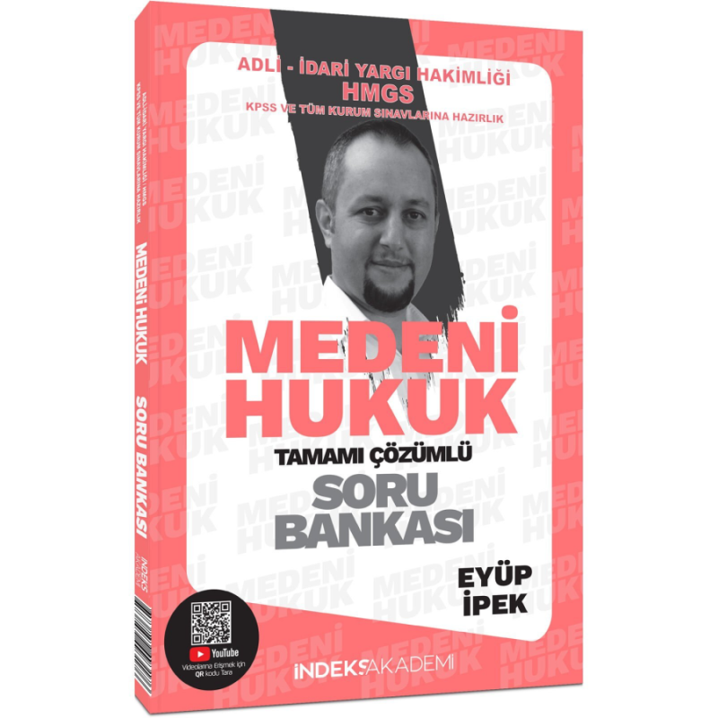 İndeks Akademi 2025 KPSS A Grubu Medeni Hukuk Soru Bankası Çözümlü - Eyüp İpek İndeks Akademi Yayıncılık