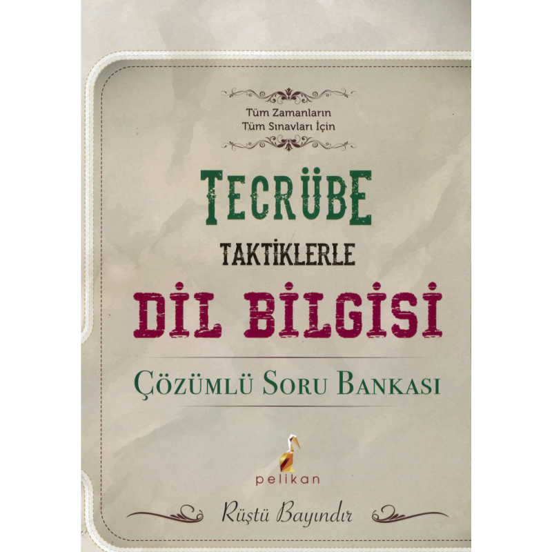 TECRÜBE TAKTİKLERLE DİL BİLGİSİ SORU BANKASI