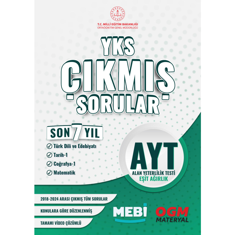 AYT Eşit Ağırlık ( Türk Dili - Tarih - Coğrafya - Mat) Çıkmış Sorular 2018-2024 MEBİ