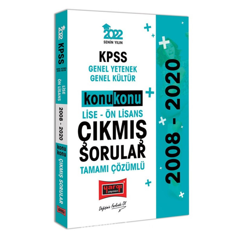 KPSS Genel Yetenek Genel Kültür Lise Ön Lisans Konu Konu Tamamı Çözümlü Çıkmış Sorular (2008-2020)