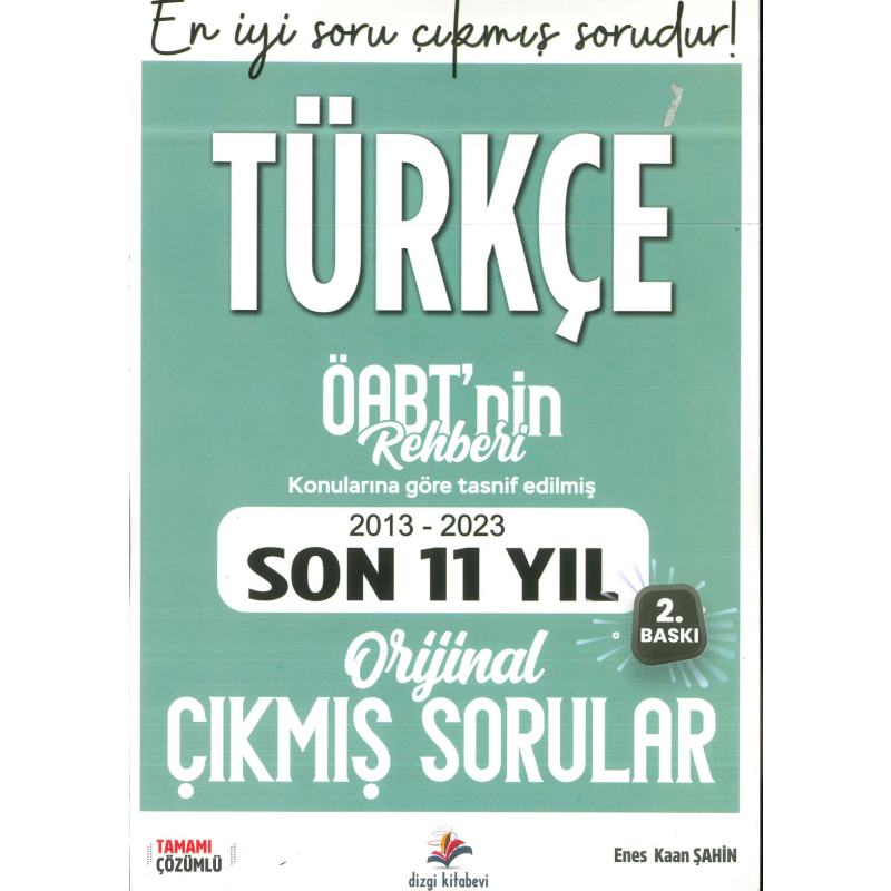 ÖABT'NİN REHBERİ TÜRKÇE 2013-2023 ORJİNAL ÇIKMIŞ SORULAR KONULARINA GÖRE TASNİF EDİLMİŞ