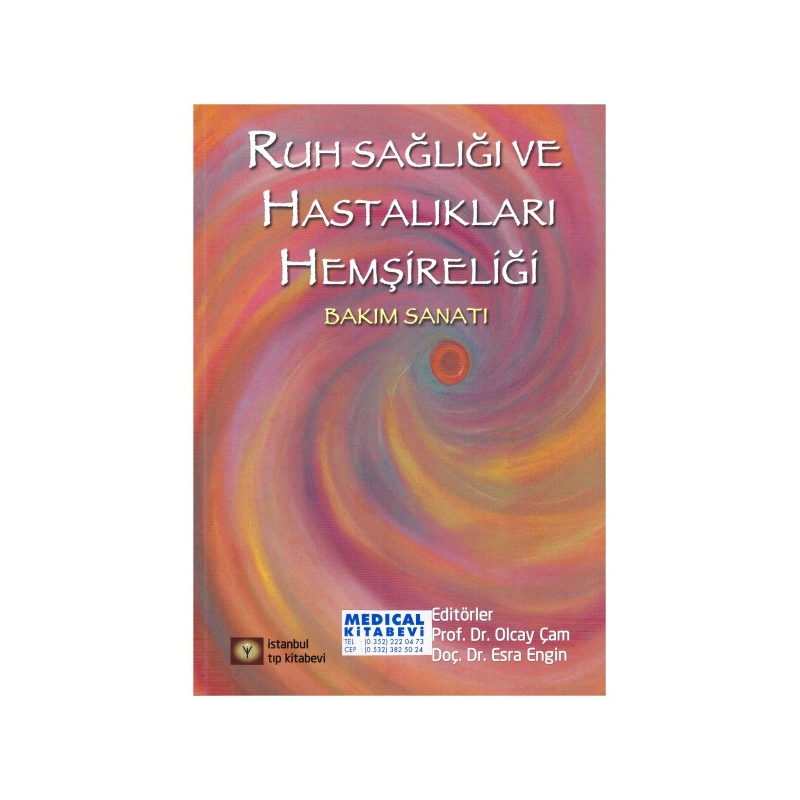 Ruh Sağlığı ve Hastalıkları Psikiyatri Hemşireliği Bakım Sanatı