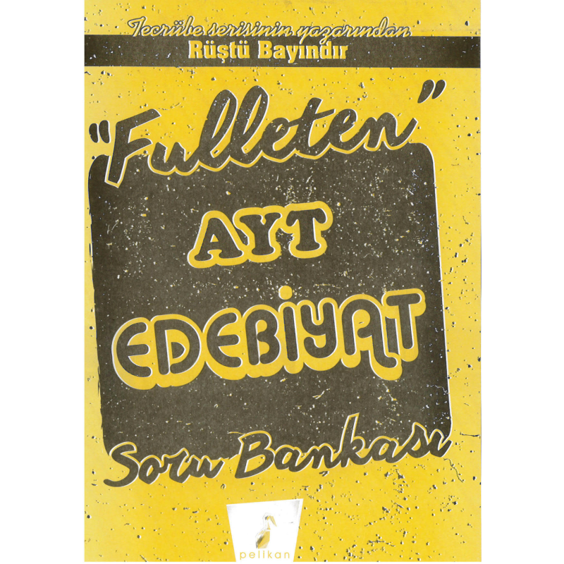 FULLETEN AYT EDEBİYAT SORU BANKASI RÜŞTÜ BAYINDIR