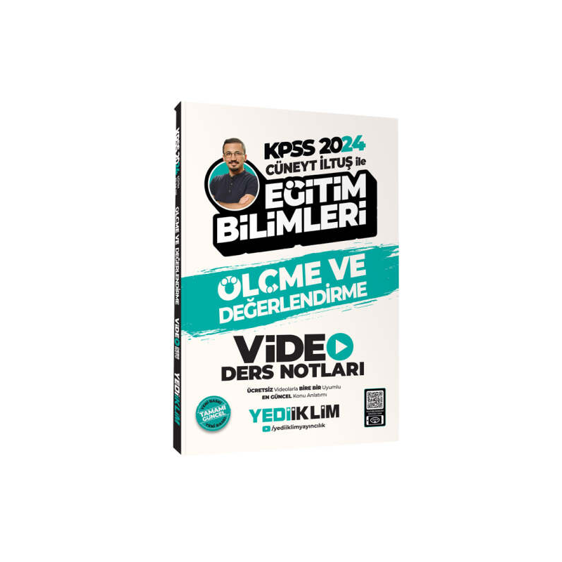 Kpss 2024 Cüneyt İltuş ile Ölçme Ve Değerlendirme Video Ders Notları Yediiklim Yayınları