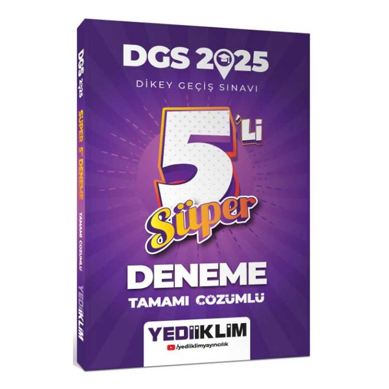 2025 DGS Tamamı Çözümlü Süper 5li Deneme Yediiklim Yayınları