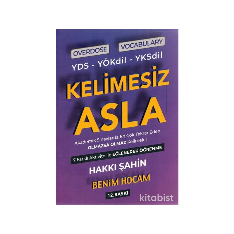 YDS YÖKDİL YKSDİL Overdose Vocabulary Kelimesiz Asla