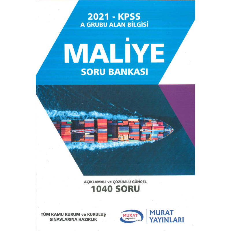 MALİYE SORU BANKASI AÇIKLAMALI VE ÇÖZÜMLÜ 1040 SORU