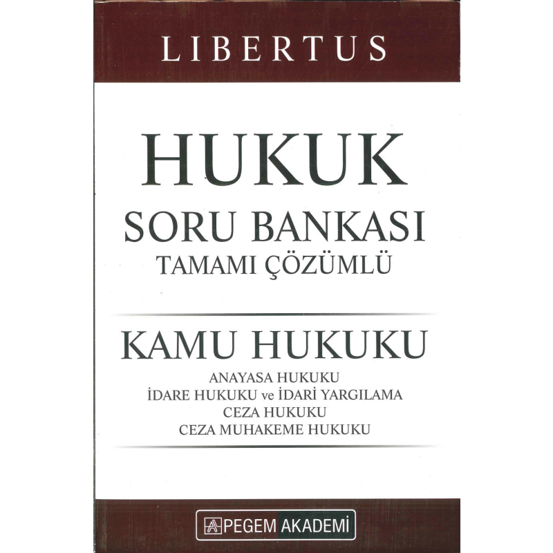LİBERTUS HUKUK SORU BANKASI TAMAMI ÇÖZÜMLÜ