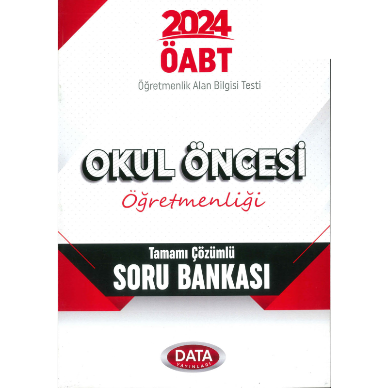 ÖABT OKUL ÖNCESİ ÖĞRETMENLİĞİ TAMAMI ÇÖZÜMLÜ SORU BANKASI