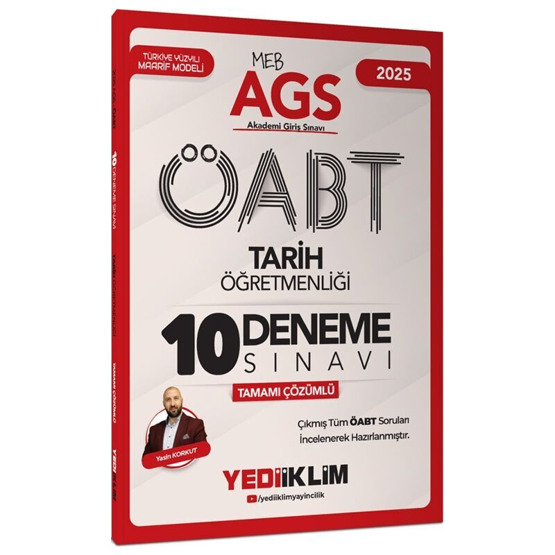 2025 MEB AGS ÖABT Tarih Öğretmenliği Tamamı Çözümlü 10 Deneme Sınavı Yediiklim Yayınları