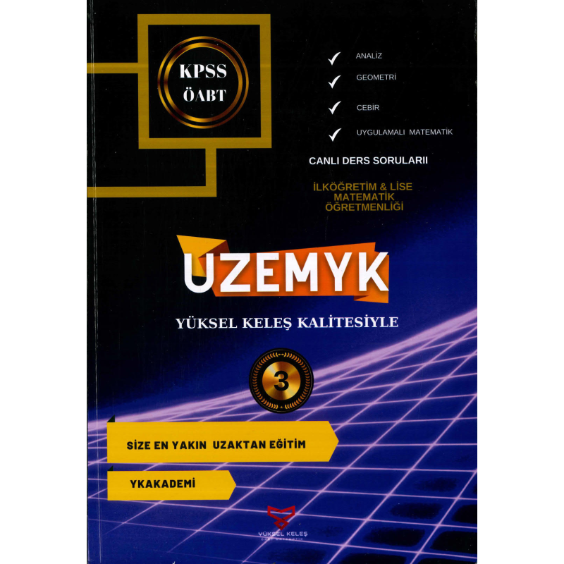 ANALİZ - GEOMETRİ-CEBİR - UYGULAMALI MATEMATİK UZEMYK İLKÖĞRETİM-LİSE MAT. ÖĞRETMENLİĞİ 3. KİTAP