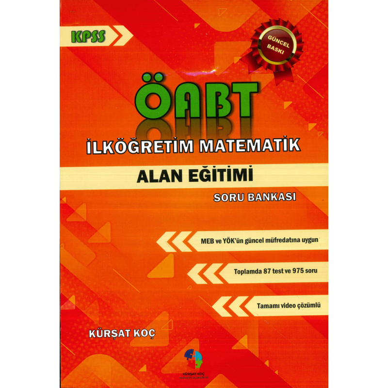 ÖABT İlköğretim Matematik Alan Eğitimi Soru Bankası Kürşat Koç