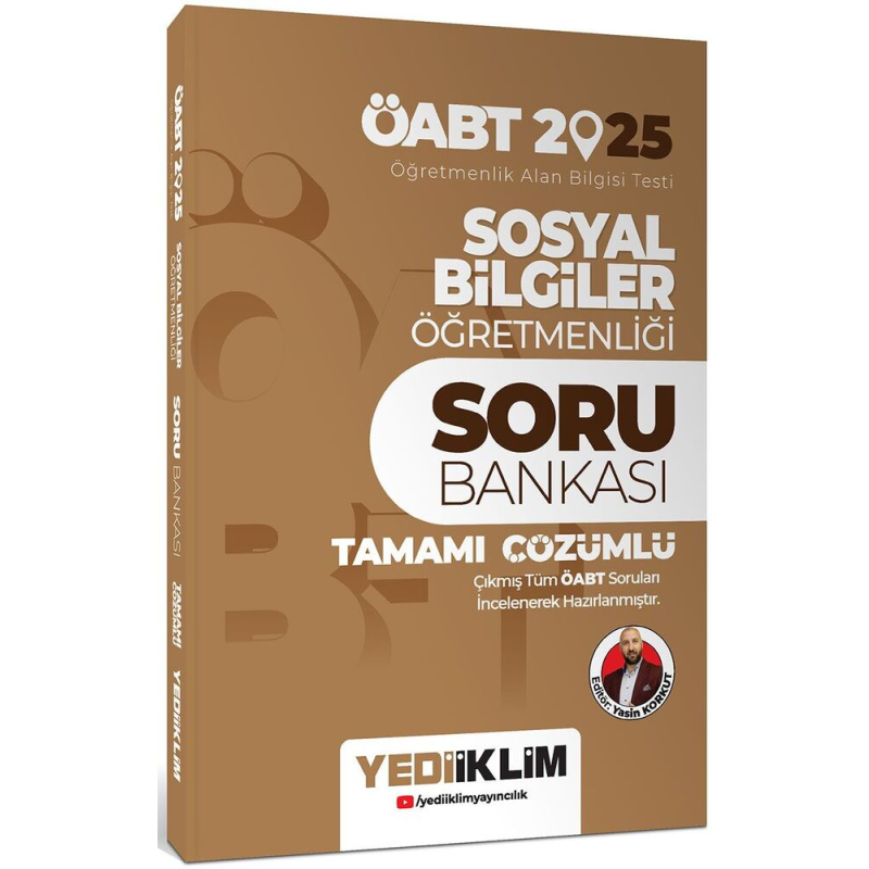 2025 ÖABT Sosyal Bilgiler Öğretmenliği Tamamı Çözümlü Soru Bankası Yediiklim Yayınları