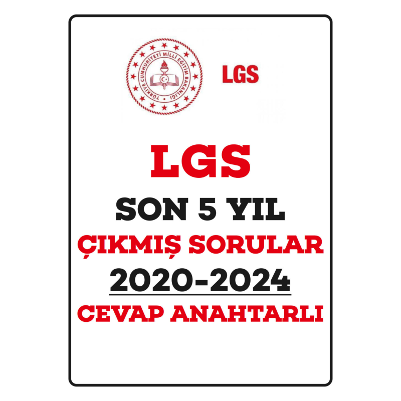 LGS SON 5 YIL ÇIKMIŞ SORULAR (2020-2024) CEVAP ANAHTARLI