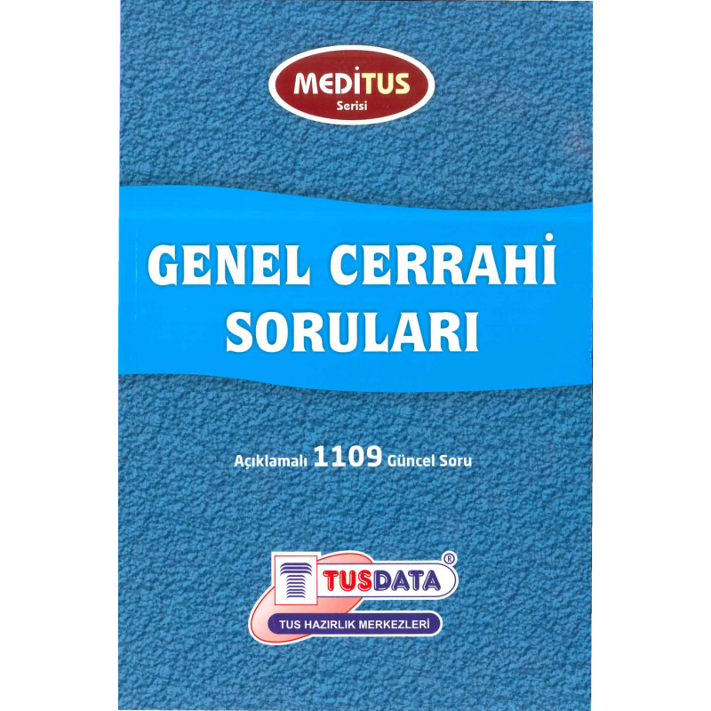 Genel Cerrahi Soruları Açıklamalı 1109 Soru Meditus Serisi TUSDATA