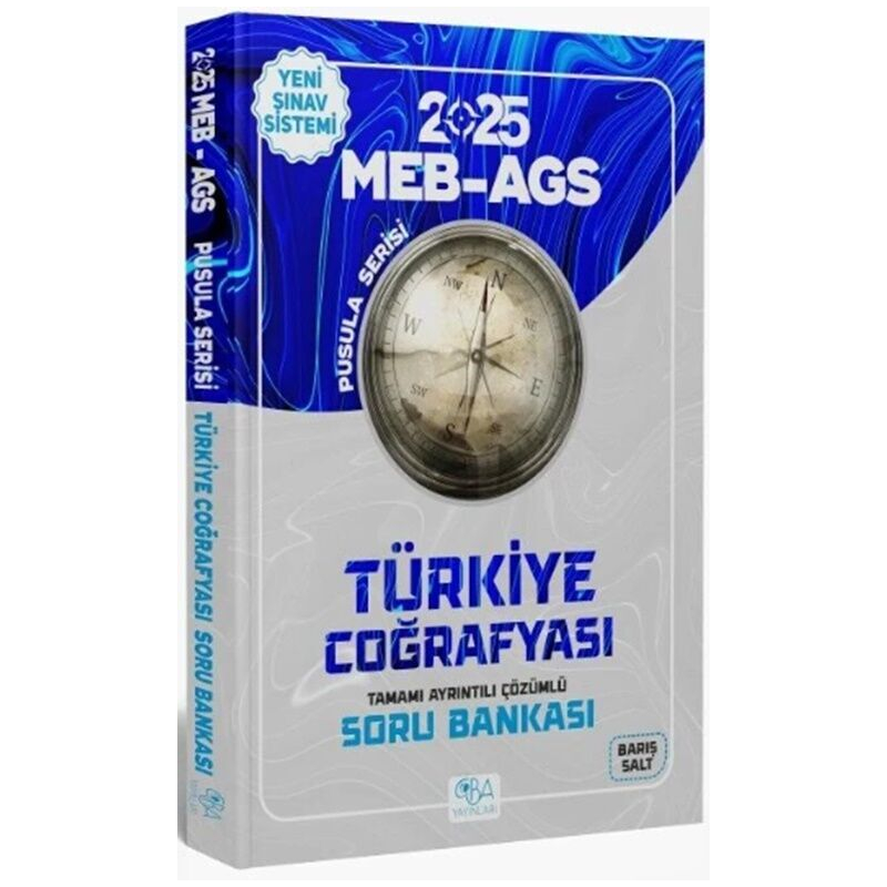 2025 MEB AGS Türkiye Coğrafyası Çözümlü Pusula Serisi Soru Bankası CBA Yayınları