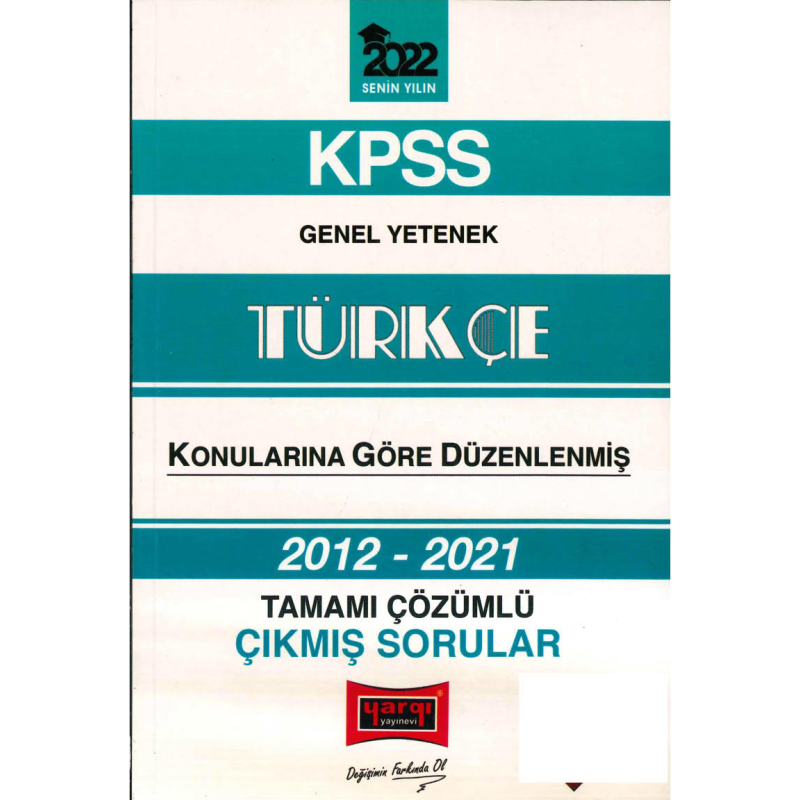 2012-2021 KONULARINA GÖRE DÜZENLENMİŞ ÇÖZÜMLÜ TÜRKÇE ÇIKMIŞ SORULAR